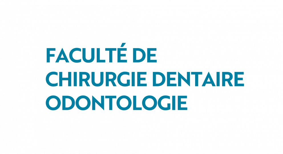 Faculté de Chirurgie Dentaire Odontologie