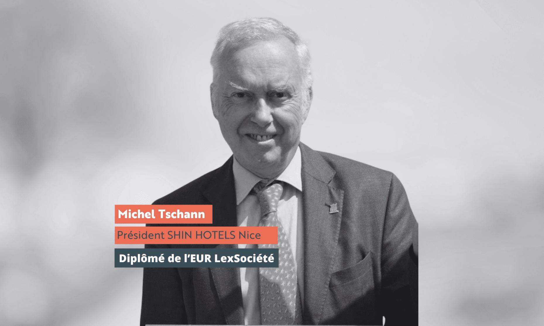 Interview d’alumni #23 : Michel Tschann, Président SHIN HOTELS Nice