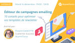 Webinar - Éditeur de campagnes emailing : 10 conseils pour optimiser vos templates de newsletter