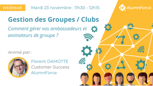 Webinar - Gestion des groupes / clubs : Comment gérer vos ambassadeurs et animateurs de groupe ?